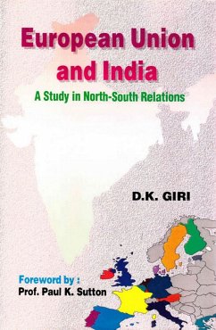 European Union And India A Study In North-South Relations (eBook, ePUB) - Giri, D. K.