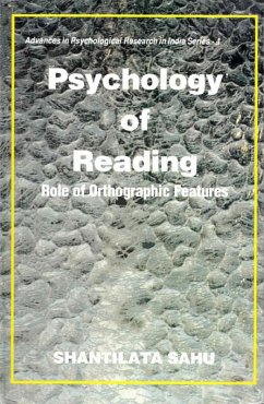 Psychology of Reading: Role of Orthographic Features (Advances in Psychological Research in India Series-4) (eBook, ePUB) - Sahu, Shantilata