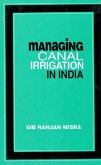 Managing Canal Irrigation in India: Problems and their Resolutions (eBook, ePUB)