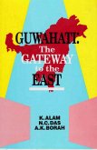 Guwahati: The Gateway to the East (eBook, ePUB)