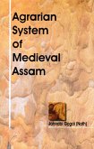 Agrarian System of Medieval Assam (eBook, ePUB)