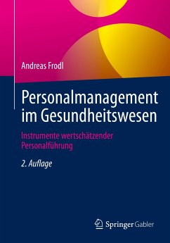 Personalmanagement im Gesundheitswesen (eBook, PDF) - Frodl, Andreas
