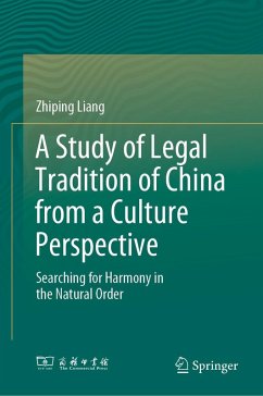 A Study of Legal Tradition of China from a Culture Perspective (eBook, PDF) - Liang, Zhiping
