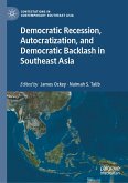 Democratic Recession, Autocratization, and Democratic Backlash in Southeast Asia (eBook, PDF)