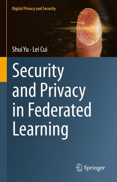 Security and Privacy in Federated Learning (eBook, PDF) - Yu, Shui; Cui, Lei