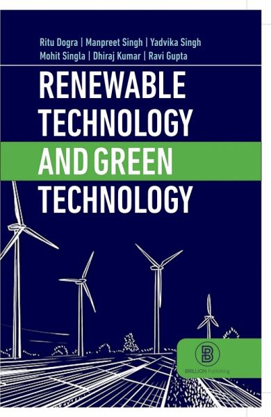Renewable Energy and Green Technology (A Textbook for Agricultural Engineering and Agriculture Students) (eBook, ePUB) Renewable Energy and Green Technology (A Textbook for Agricultural Engineering and Agriculture Students) (eBook, ePUB)