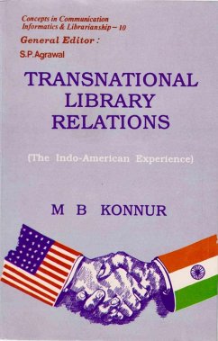 Transnational Library Relations: The Indo-American Experience (eBook, ePUB) - M. Konnur, B.; Mazhari, U. K.; Passah, P. M.