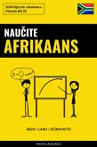 Naučite Afrikaans - Brzo / Lako / Učinkovito (eBook, ePUB)