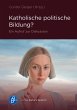 Katholische politische Bildung? (eBook,... - Bild 1