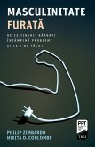 Masculinitate furata (eBook, ePUB)