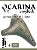Ocarina 12/10 Songbook - 30 Songs by Stephen C. Foster (eBook, ePUB)