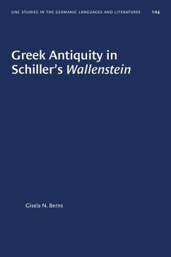 Greek Antiquity in Schiller's Wallenstein (eBook, ePUB) - Berns, Gisela N.