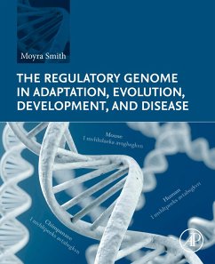 The Regulatory Genome in Adaptation, Evolution, Development, and Disease (eBook, ePUB) - Smith, Moyra