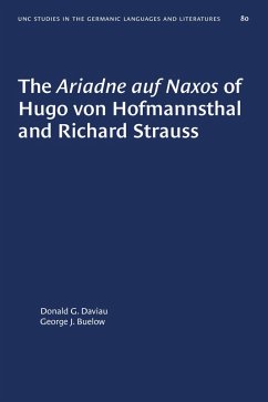 The Ariadne auf Naxos of Hugo von Hofmannsthal and Richard Strauss (eBook, ePUB) - Daviau, Donald G.; Buelow, George J.