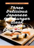 Three Delicious Japanese Hamburger Steak Recipes from Osaka (eBook, ePUB)