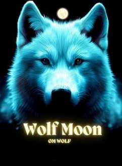 Wolf Moon (eBook, ePUB) - Wolf, Om