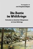 Die Bestie im Weltkriege (eBook, ePUB)