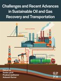 Challenges and Recent Advances in Sustainable Oil and Gas Recovery and Transportation (eBook, ePUB)