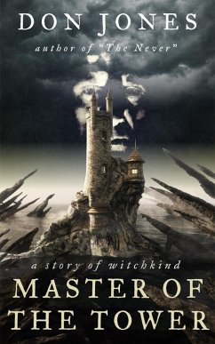 Master of the Tower: A Story of Witchkind (eBook, ePUB) - Jones, Don