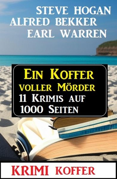 Ein Koffer voller Mörder: Krimi Koffer 11 Krimis auf 1000 Seiten (eBook, ePUB)