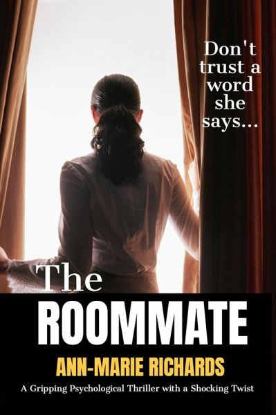 The Roommate (A Gripping Psychological Thriller with a Shocking Twist) (eBook, ePUB)