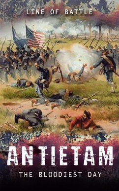 Antietam: The Bloodiest Day (Line of Battle, #1) (eBook, ePUB) - Vulich, Nick