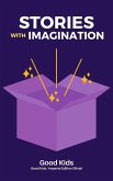 Stories With Imagination (Good Kids, #1) (eBook, ePUB)