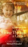 Living Through a Crisis (eBook, ePUB) Living Through a Crisis (eBook, ePUB)