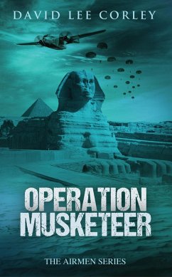 Operation Musketeer (The Airmen Series, #6) (eBook, ePUB) - Corley, David Lee