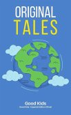Original Tales (Good Kids, #1) (eBook, ePUB)