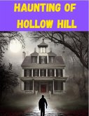 Haunting Of Hollow Hill (eBook, ePUB) Haunting Of Hollow Hill (eBook, ePUB)