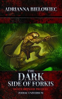 The Dark Side of Forkis (Zodiac Universum, #0) (eBook, ePUB) - Bielowiec, Adrianna