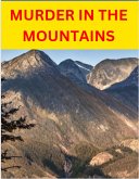 Murder In The Mountains (eBook, ePUB) Murder In The Mountains (eBook, ePUB)