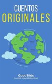Cuentos Originales (Good Kids, #1) (eBook, ePUB)