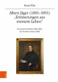 Albert Jäger (1801-1891). &quote;Erinnerungen aus meinem Leben&quote;