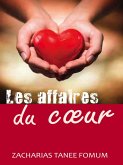 Les Affaires du Coeur (Aide Pratique Dans la Sanctification, #7) (eBook, ePUB)