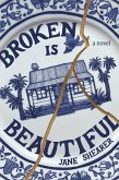 Broken is Beautiful (eBook, ePUB)