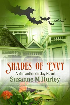 Shades of Envy (Samantha Barclay Mystery, #4) (eBook, ePUB) - Hurley, Suzanne M.