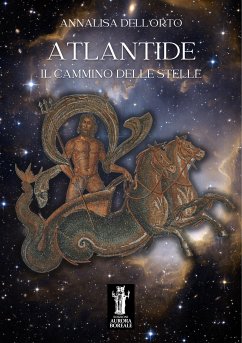 Atlantide, il cammino delle stelle (eBook, ePUB) - Dell’Orto, Annalisa