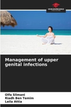 Management of upper genital infections - Slimani, Olfa;Ben Temim, Riadh;Attia, Leila