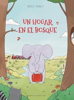 Un hogar en el bosque - Gombau, Mireia