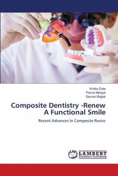 Composite Dentistry -Renew A Functional Smile - Data, Kritika;Mangat, Panna;Bajpai, Gauravi