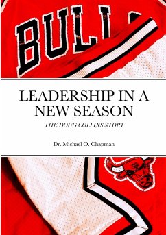 LEADERSHIP IN A NEW SEASON - Chapman, Michael