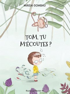 Tom, tu m'écoutes? - Gombau, Mireia