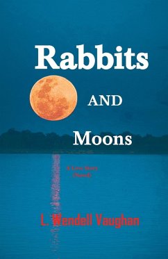 Rabbits and Moons - Vaughan, L. Wendell