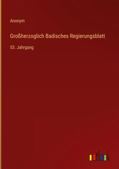 Großherzoglich Badisches Regierungsblatt - Anonym