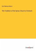 The Tradition of the Syriac Church of Antioch