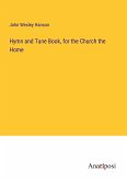 Hymn and Tune Book, for the Church the Home