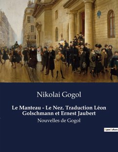 Le Manteau - Le Nez. Traduction Léon Golschmann et Ernest Jaubert - Gogol, Nikolai