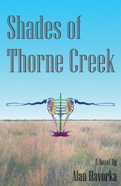 Shades of Thorne Creek - Havorka, Alan